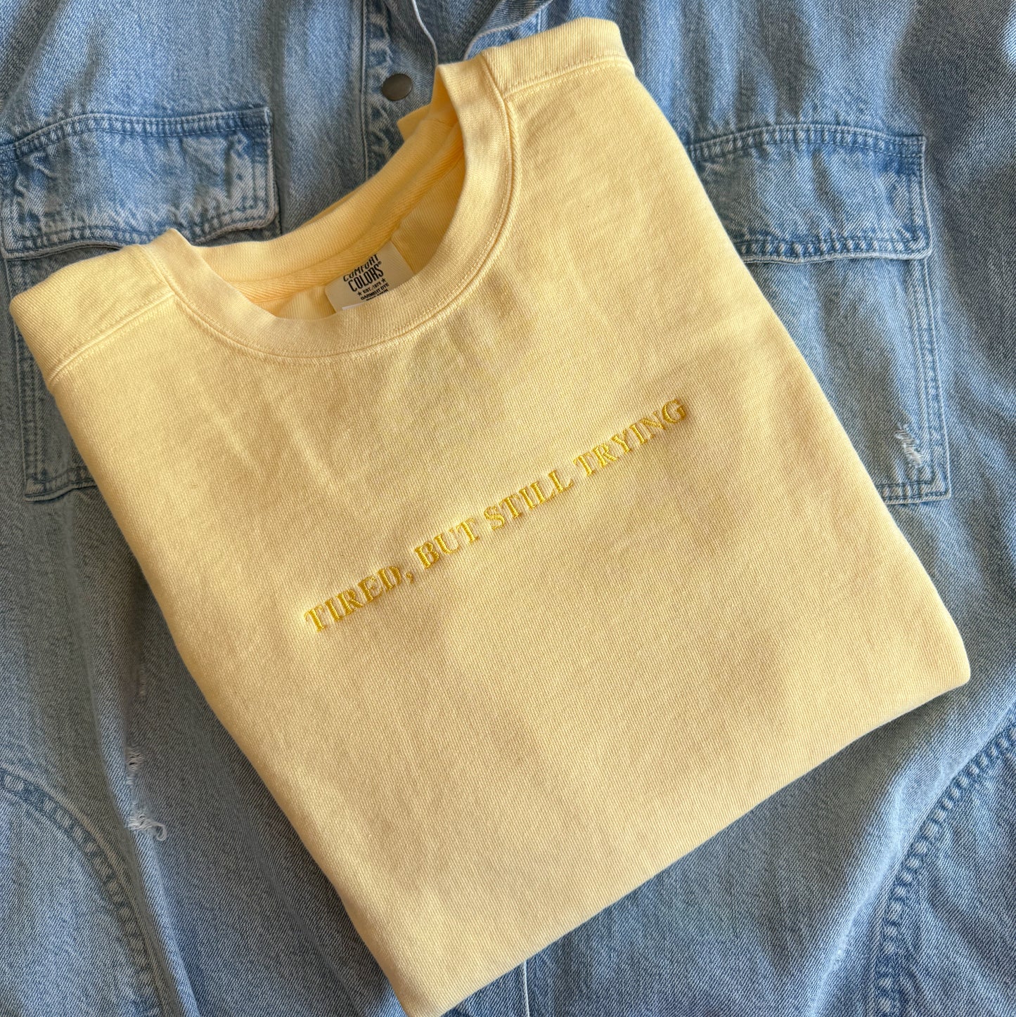 Tired, but still trying crewneck